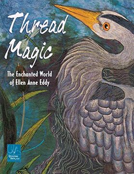portada Thread Magic: The Enchanted World of Ellen Anne Eddy (en Inglés)