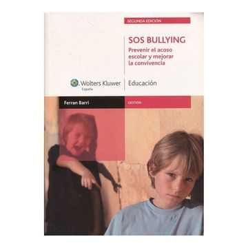portada Sos Bullying. Prevenir el Acoso Escolar y Mejorar la Convivencia (2ª. Edición) (in Spanish)