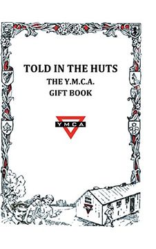 portada Told in the Huts: The Y.M.C.A. Gift Book