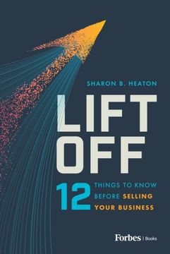 portada Lift Off: 12 Things to Know Before Selling Your Business (en Inglés)