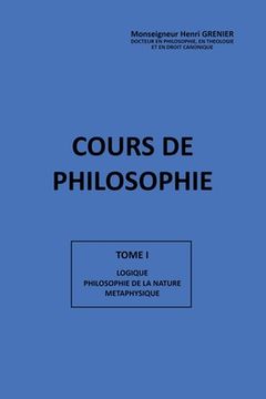 portada Cours de Philosophie Tome I (in French)