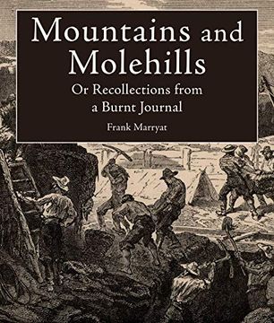portada Mountains and Molehills: Or Recollections From a Burnt Journal (en Inglés)