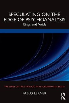 portada Speculating on the Edge of Psychoanalysis (The Lines of the Symbolic in Psychoanalysis Series) (en Inglés)