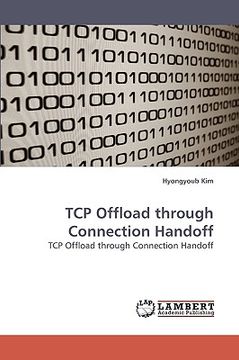 portada tcp offload through connection handoff (en Inglés)