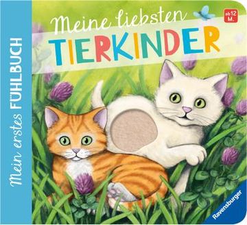 portada Mein Erstes Fühlbuch: Meine Liebsten Tierkinder (in German)