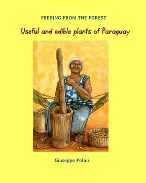 portada Useful and edible plants of Paraguay (en Inglés)