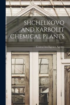 portada Shchelkovo and Karbolit Chemical Plants (in English)