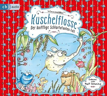portada Kuschelflosse - der Knifflige Schlürfofanten-Fall (en Alemán)
