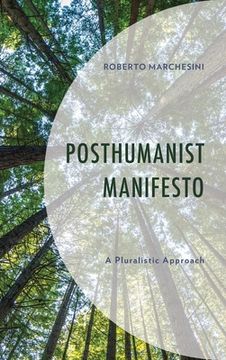 portada Posthumanist Manifesto: A Pluralistic Approach (en Inglés)