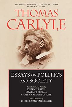 portada Essays on Politics and Society: Volume 6 (The Norman and Charlotte Strouse Edition of the Writings of Thomas Carlyle) (in English)