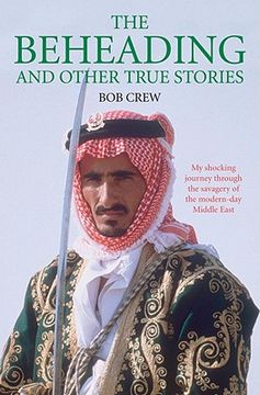 portada The Beheading and Other True Stories (in English)