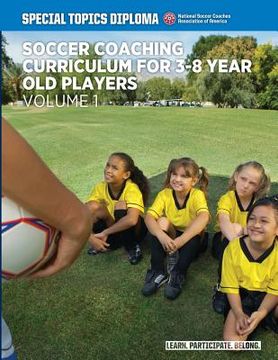 portada Soccer Coaching Curriculum for 3-8 year old players - volume 1 (in English)