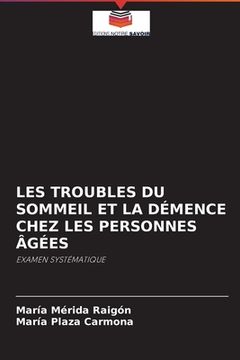 portada Les Troubles Du Sommeil Et La Démence Chez Les Personnes Âgées (in French)