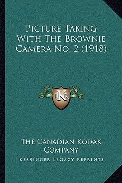 portada picture taking with the brownie camera no. 2 (1918) (en Inglés)