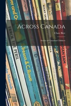 portada Across Canada: Stories of Canadian Children (en Inglés)