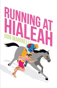 portada Running at Hialeah (en Inglés)
