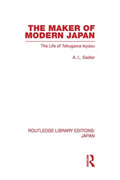 portada The Maker of Modern Japan: The Life of Tokugawa Ieyasu (en Inglés)