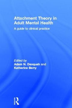 portada attachment theory in adult mental health: a guide to clinical practice (en Inglés)