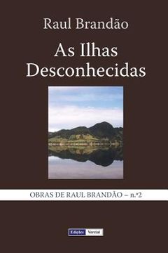 portada As Ilhas Desconhecidas: Notas e Paisagens (en Portugués)