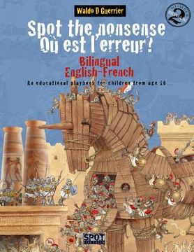 portada Spot the Nonsense - Où est l'erreur? 2: A bilingual English-French playbook for children from age 10 (en Inglés)