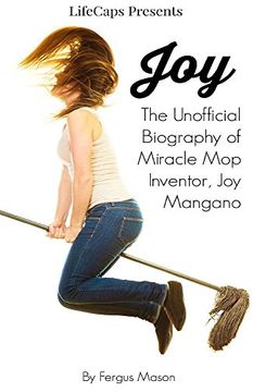 portada Joy: The Unofficial Biography of Miracle Mop Inventor, Joy Mangano