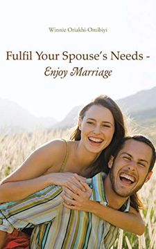 portada Fulfil Your Spouse's Needs - Enjoy Marriage (en Inglés)
