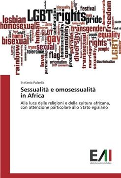 portada Sessualità e omosessualità in Africa: Alla luce delle religioni e della cultura africana, con attenzione particolare allo Stato egiziano