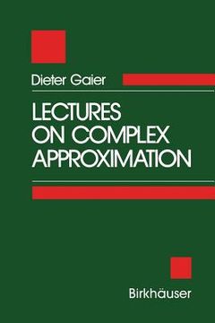 portada lectures on complex approximation (en Inglés)