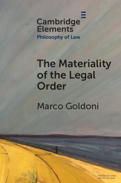 portada The Materiality of the Legal Order (Elements in Philosophy of Law) (in English)