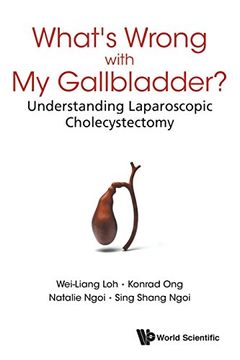 portada What's Wrong With My Gallbladder?: Understanding Laparoscopic Cholecystectomy