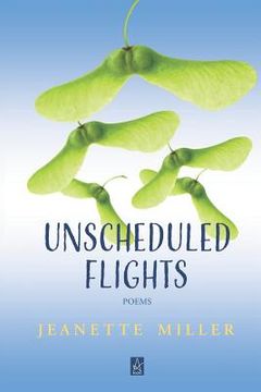 portada Unscheduled Flights: Poems (en Inglés)