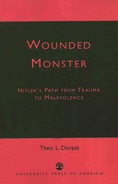 portada wounded monster: hitler's path from trauma to malevolence