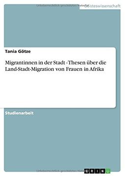 portada Migrantinnen in der Stadt   -  Thesen über die Land-Stadt-Migration von Frauen in Afrika