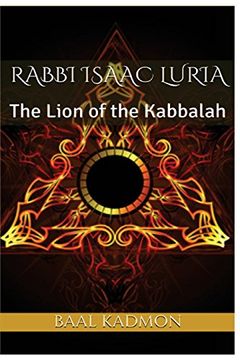 portada Rabbi Isaac Luria: The Lion of the Kabbalah (Jewish Mystics) (en Inglés)