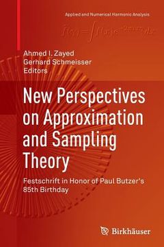 portada New Perspectives on Approximation and Sampling Theory: Festschrift in Honor of Paul Butzer's 85th Birthday (in English)