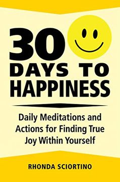 portada 30 Days to Happiness: Daily Meditations and Actions for Finding True joy Within Yourself 