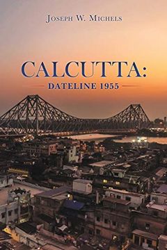 portada Calcutta: Dateline 1955 (en Inglés)