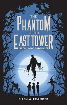 portada The Phantom of the East Tower (3) (The Dinswood Chronicles) (en Inglés)