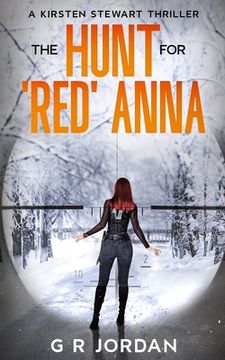 portada The Hunt for 'Red' Anna: A Kirsten Stewart Thriller (en Inglés)