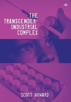 portada The Transgender-Industrial Complex (in English)