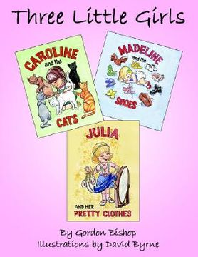 portada three little girls: caroline madeline julia (en Inglés)