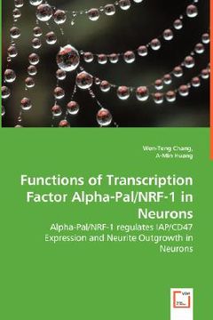 portada functions of transcription factor alpha-pal/nrf-1 in neurons - alpha-pal/nrf-1 regulates iap/cd47 ex