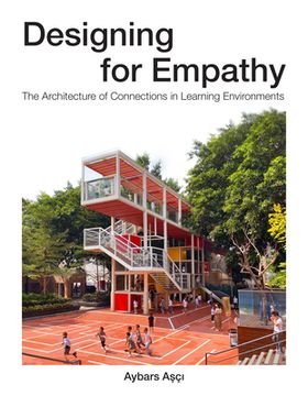 Designing for Empathy: The Architecture of Connections in Learning Environments (en Inglés)