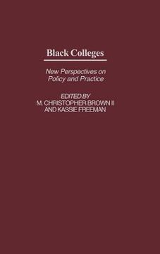 portada black colleges: new perspectives on policy and practice (in English)