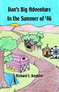 portada dan's big adventure in the summer of '46 (in English)