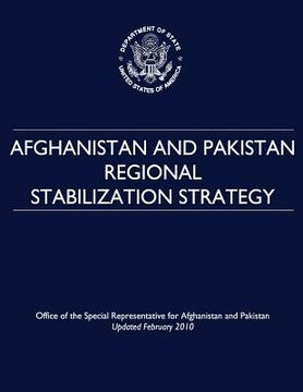 portada Afghanistan and Pakistan Regional Stabilization Strategy (en Inglés)