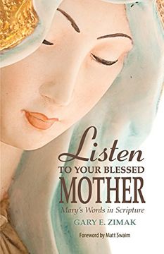 portada Listen to Your Blessed Mother: Mary's Words in Scripture (in English)