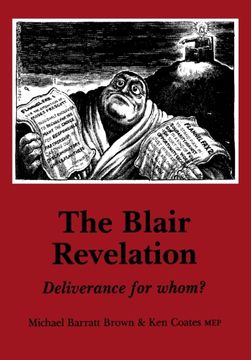 portada The Blair Revelation: Deliverance for Whom? (Socialist Renewal Pamphlet s. ) (en Inglés)
