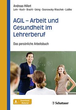 portada Agil - Arbeit und Gesundheit im Lehrerberuf: Das Persönliche Arbeitsbuch (en Alemán)