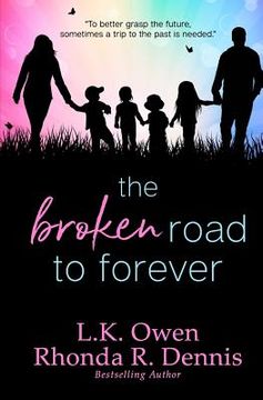 portada The Broken Road to Forever (en Inglés)